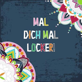 Mal dich mal locker!: liniertes Mandala Malbuch für Kinder ab 12 Jahren und junge Erwachsene - Ausmalbuch zur Stressreduzierung - hellgraue Vorlagen - Geschenkbuch - Vol. 1