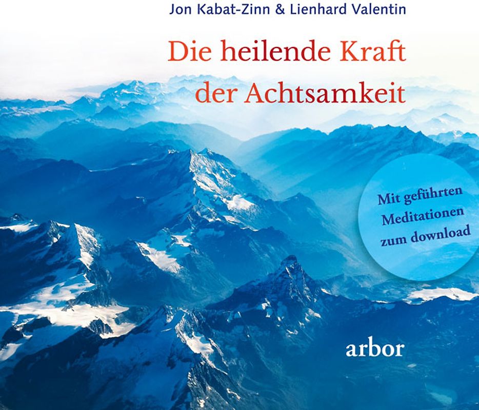 Die heilende Kraft der Achtsamkeit