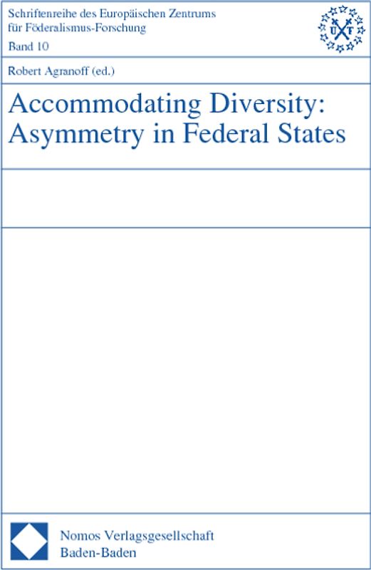 Accommodating Diversity: Asymmetry in Federal States