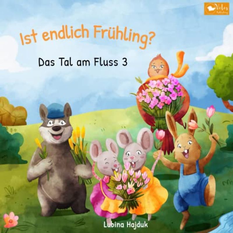 Ist endlich Frühling? - Das Tal am Fluss 3: Gute Nacht Geschichten für Kinder ab 3 Jahren - Vorlesebuch zum Einschlafen