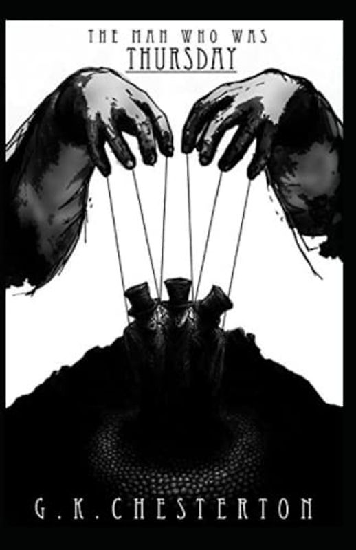The Man Who Was Thursday: a Nightmare Illustrated