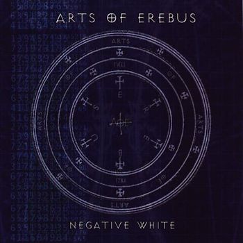 Arts of Erebus - Negative White