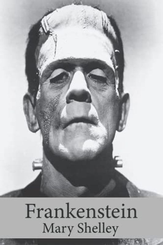 Frankenstein Marry Shelley: 1831 Edition