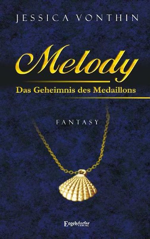 Melody und das Geheimnis des Medaillons