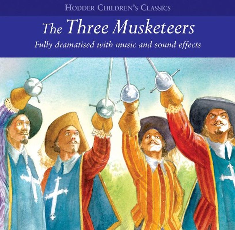 Three Musketeers (Children's Audio Classics)