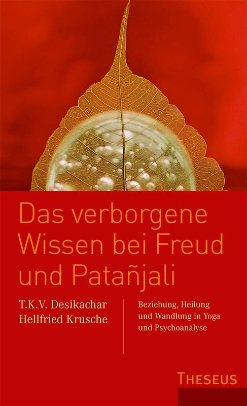 Das verborgene Wissen bei Freud und Patanjali