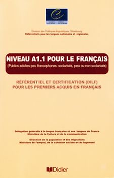 Les Référentiels / Niveau A1 pour le français - Référentiel et certification (DILF) pour le premiers acquis en français