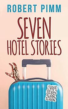 Seven Hotel Stories