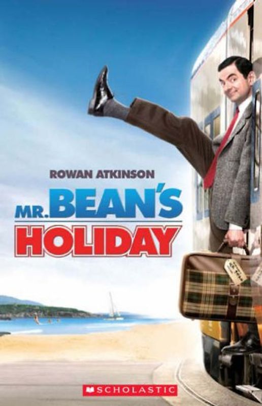 Mr Bean's Holiday (Scholastic Readers) - Rowan Atkinson