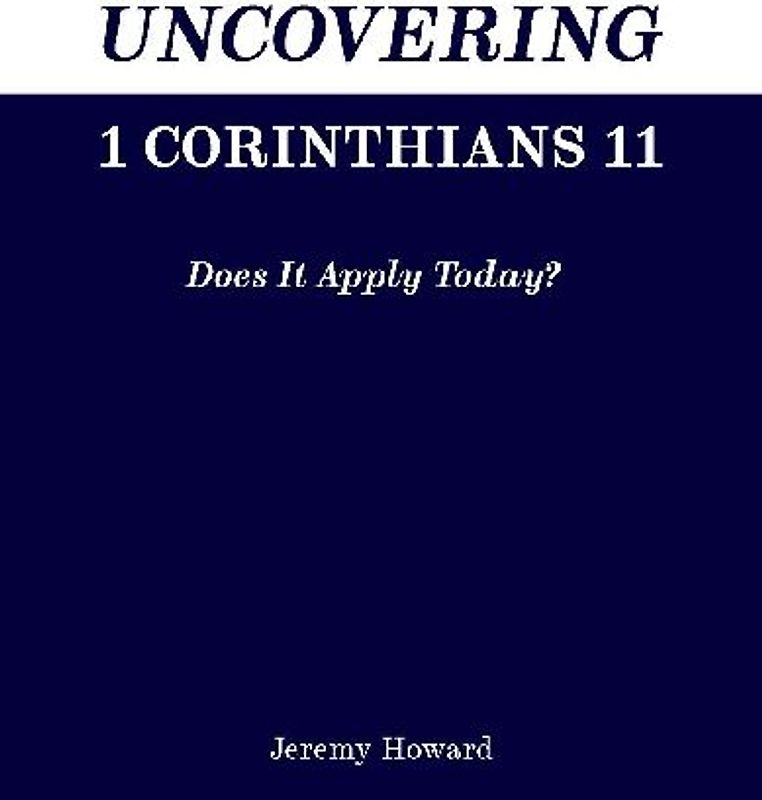 Uncovering 1 Corinthians 11
