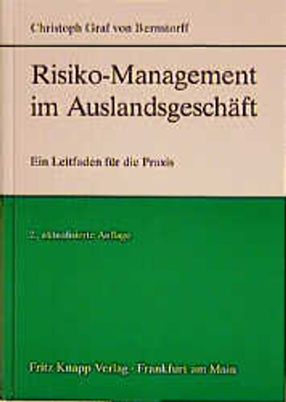 Risiko-Management im Auslandsgeschäft. Ein Leitfaden für die Praxis