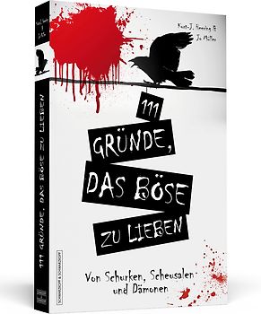111 Gründe, das Böse zu lieben
