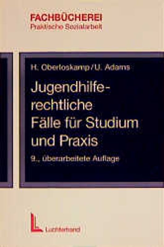 Jugendhilferechtliche Fälle für Studium und Praxis