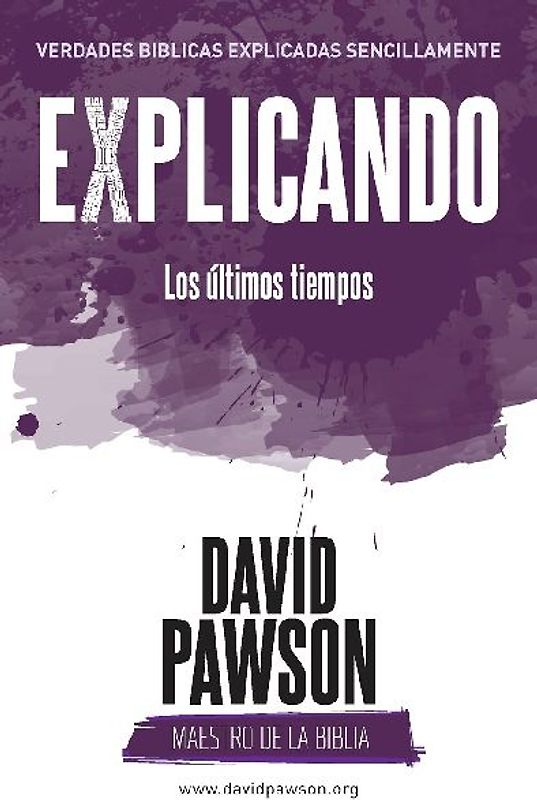 EXPLICANDO Los últimos tiempos