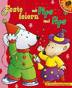 Feste feiern mit Pips und Fips
