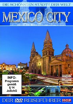 Die schönsten Städte der Welt - Mexico City DVD
