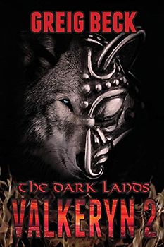 The Dark Lands: The Valkeryn Chronicles Book 2