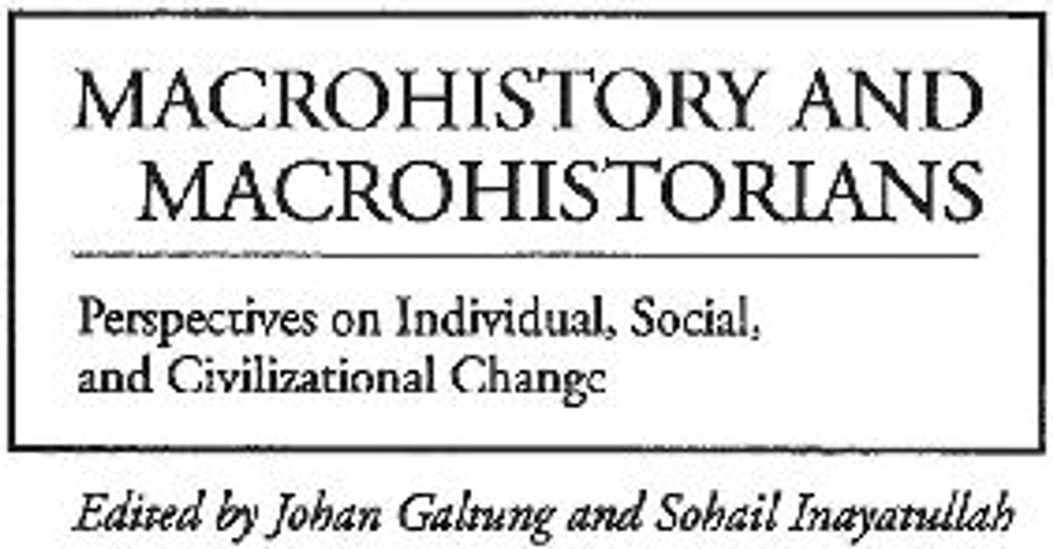 Macrohistory and Macrohistorians