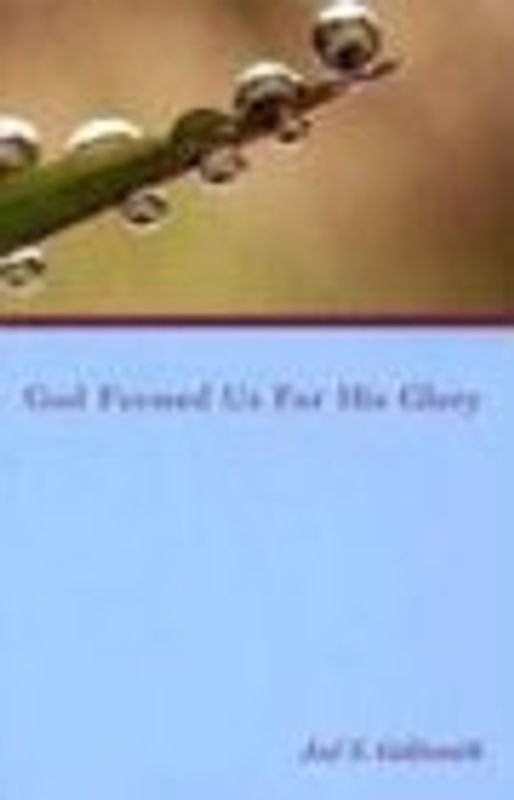 God Formed Us for His Glory (Letters)