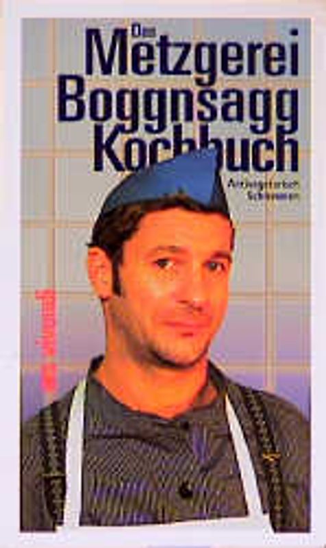 Das Metzgerei Boggnsagg-Kochbuch