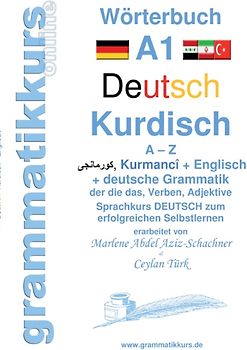 Wörterbuch Deutsch - Kurdisch-Kurmandschi- Englisch A1