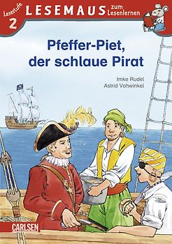 LESEMAUS zum Lesenlernen Stufe 2: Pfeffer-Piet, der schlaue Pirat