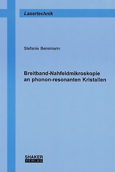 Breitband-Nahfeldmikroskopie an phonon-resonanten Kristallen