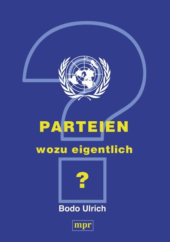 Parteien - wozu eigentlich?