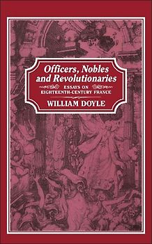 Officers, Nobles and Revolutionaries