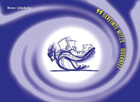 99 gereimte Witze - querbeet