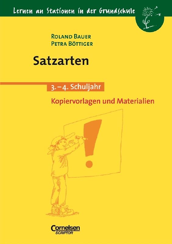 Lernen an Stationen in der Grundschule / Satzarten. 3./4. Schuljahr. Kopiervorlagen und Materialien