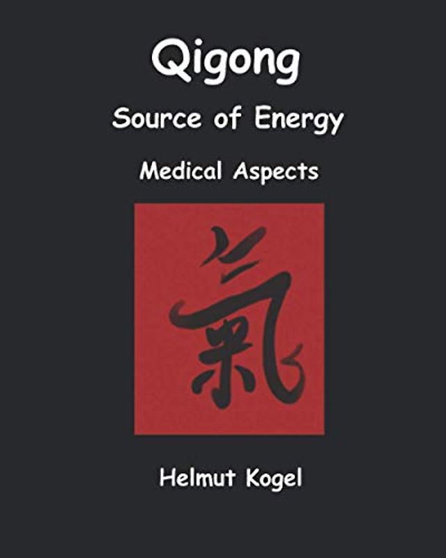 Qigong, Source of Energy: Medical Aspects