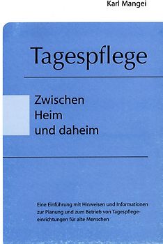 Tagespflege - Zwischen Heim und daheim