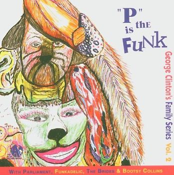 George Clinton - P Is the Funk