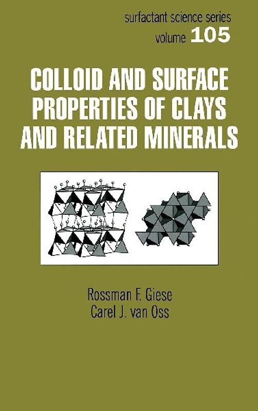 Colloid And Surface Properties Of Clays And Related Minerals
