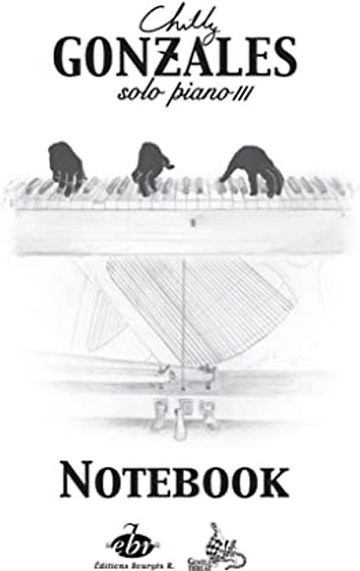 Gonzales, Chilly (Jason Charles Beck): Notebook - Solo Piano vol.3 for piano: Noten für Klavier