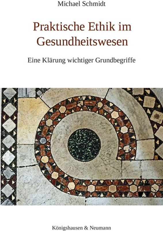 Praktische Ethik im Gesundheitswesen