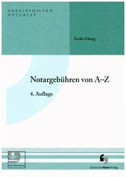 Notargebühren von A-Z