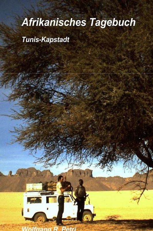 Afrikanisches Tagebuch Tunis - Kapstadt