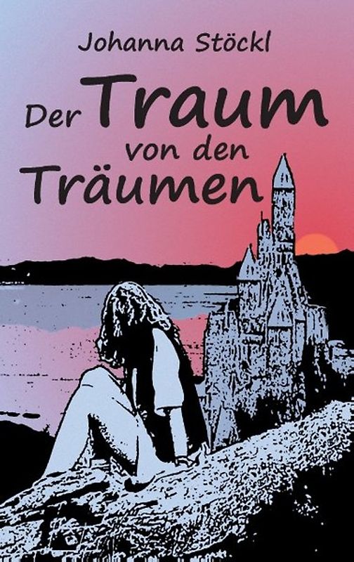Der Traum von den Träumen