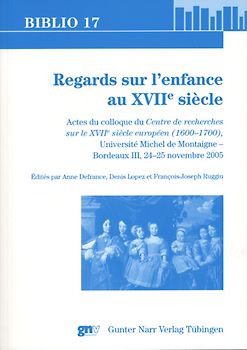 Regards sur l'enfance au XVIIe siècle