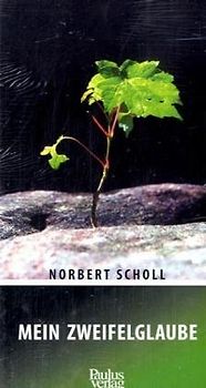 Mein Zweifelglaube