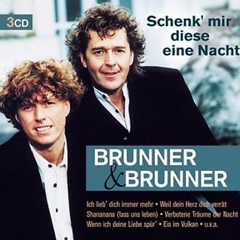 Brunner & Brunner - Schenk' Mir Diese Eine Nacht