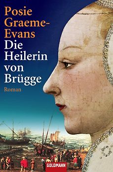 Die Heilerin von Brügge. Roman