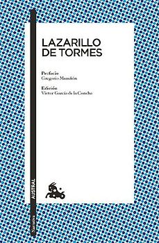 Lazarillo de Tormes / The Life of Lazarillo de Tormes