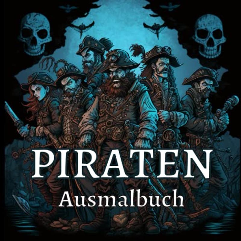 Piraten-Ausmalbuch für Erwachsene: Abenteuerliches Piraten-Thema, Einseitige Piraten-Zeichnungen, 8,5" x 8,5" Seiten, Stresslindernde Aktivität, ... und Achtsamkeit, Detaillierte Muster.