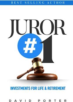 Juror Number One: Investments for Life & Retirement