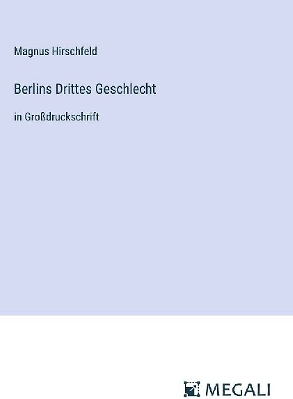 Berlins Drittes Geschlecht
