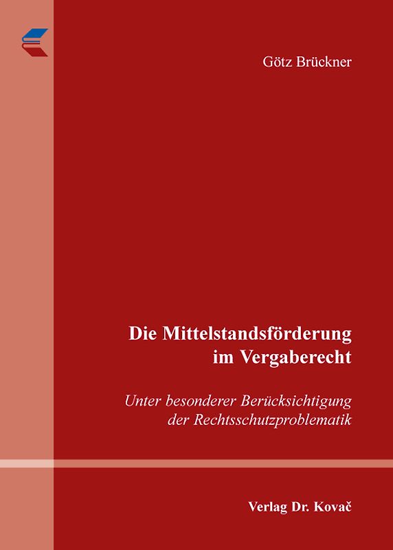 Die Mittelstandsförderung im Vergaberecht