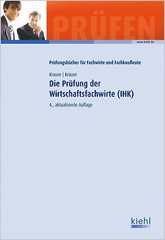 Die Prüfung der Wirtschaftsfachwirte (IHK)